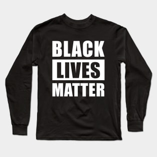 Black Lives Matter Long Sleeve T-Shirt